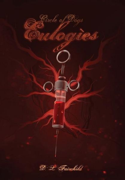 Produktbild: Eulogies: Book Three of Circle of Dogs