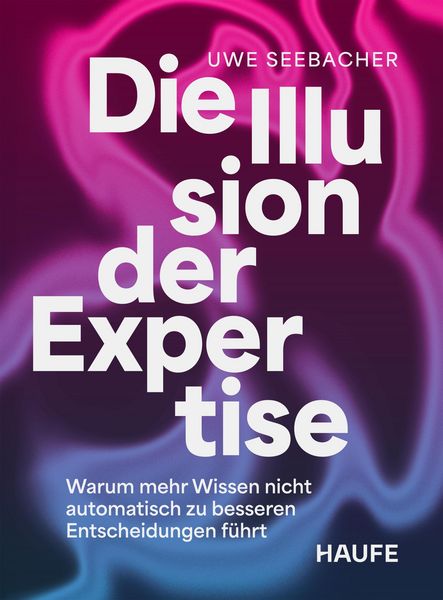Produktbild: Die Illusion der Expertise