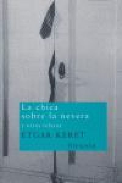 Produktbild: La chica sobre la nevera y otros relatos