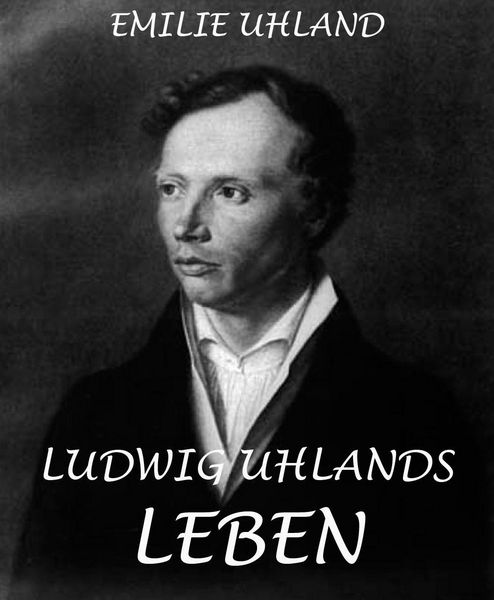 Produktbild: Ludwig Uhlands Leben