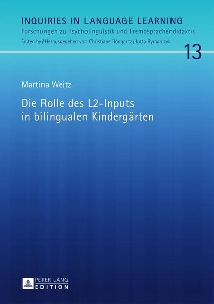 Produktbild: Die Rolle des L2-Inputs in bilingualen Kinderg&auml;rten