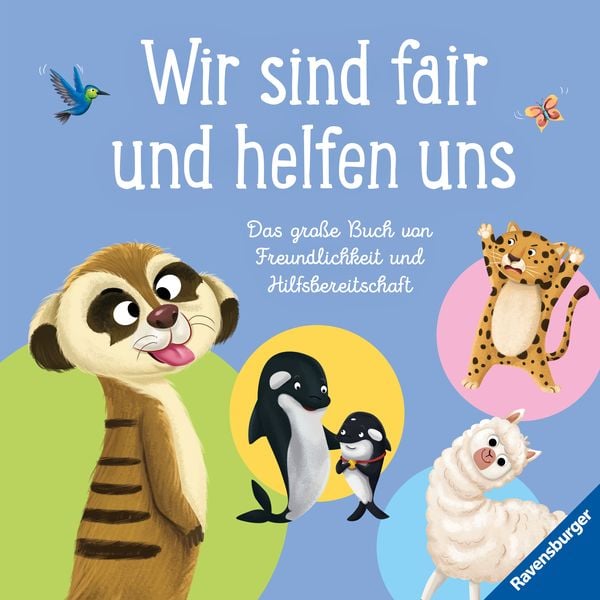 Produktbild: Wir sind fair und helfen uns. Das große Buch von Freundlichkeit und Hilfsbereitschaft