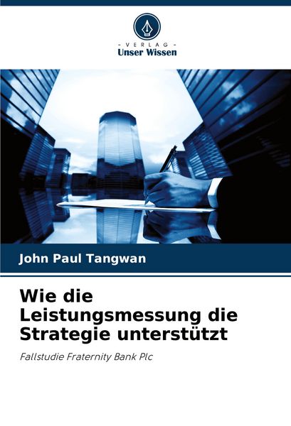 Produktbild: Wie die Leistungsmessung die Strategie unterst&uuml;tzt