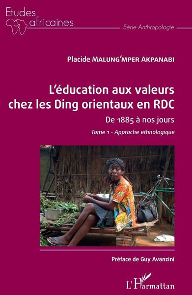 Produktbild: L'&eacute;ducation aux valeurs chez les Ding orientaux en RDC Tome 1