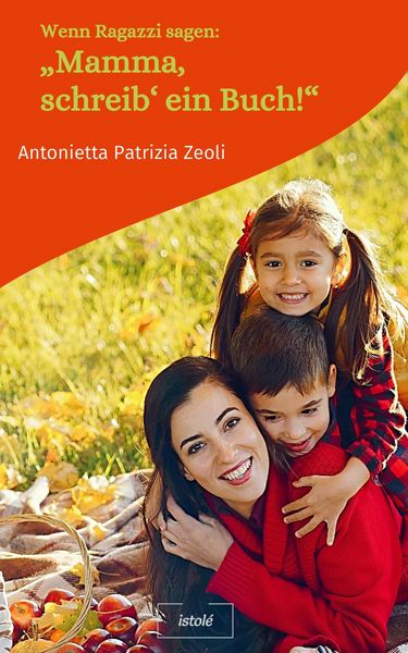 Produktbild: Wenn Ragazzi sagen: "Mamma, schreib' ein Buch!"