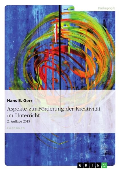 Produktbild: Aspekte zur F&ouml;rderung der Kreativit&auml;t im Unterricht