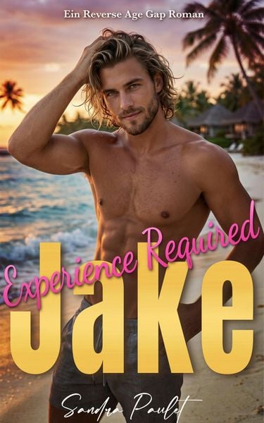 Produktbild: Experience Required: Jake: Ein Reverse Age Gap Roman