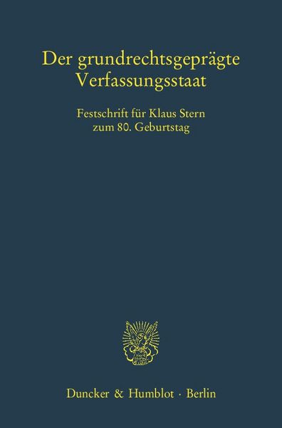 Produktbild: Der grundrechtsgepr&auml;gte Verfassungsstaat.