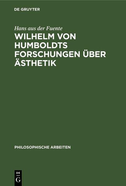 Produktbild: Wilhelm von Humboldts Forschungen &uuml;ber &Auml;sthetik
