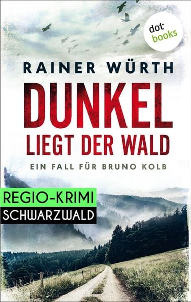 Produktbild: Dunkel liegt der Wald: Ein Fall f&uuml;r Bruno Kolb - Band 2