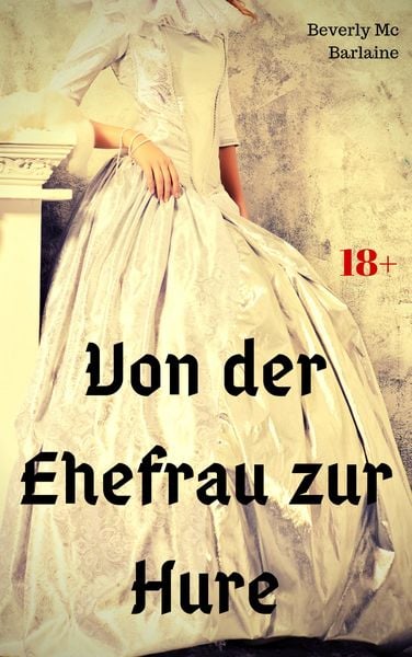 Produktbild: Von der Ehefrau zur Hure