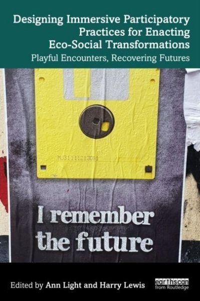 Produktbild: Designing Immersive Participatory Practices for Enacting Eco-Social Transformations