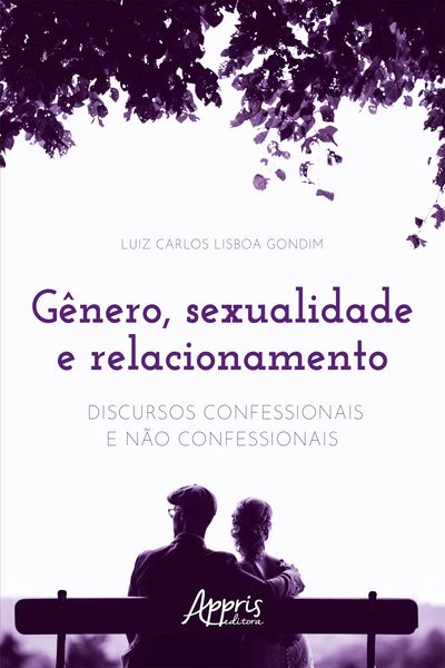Produktbild: G&ecirc;nero, Sexualidade e Relacionamento: Discursos Confessionais e N&atilde;o Confessionais