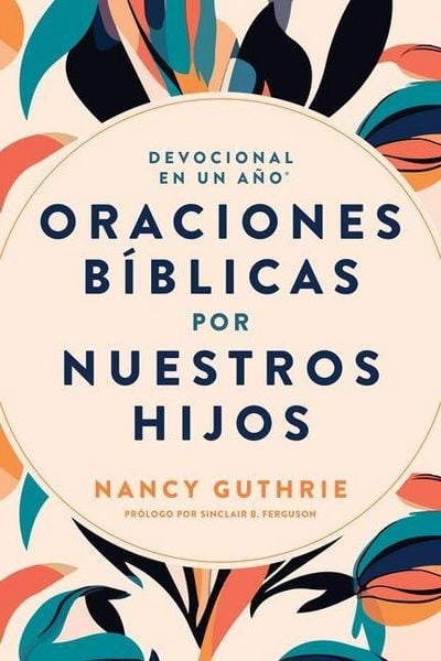 Produktbild: Devocional En Un A&ntilde;o: Oraciones B&iacute;blicas Por Nuestros Hijos