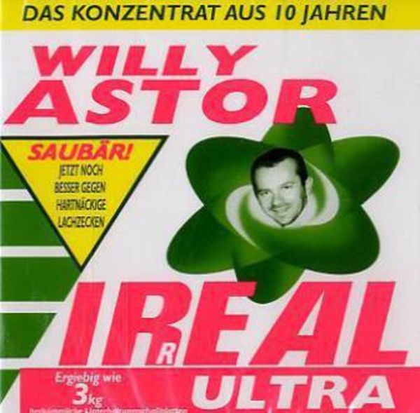 Astor, W: Irreal Ultra-Das Konzentrat aus 10 Jahren