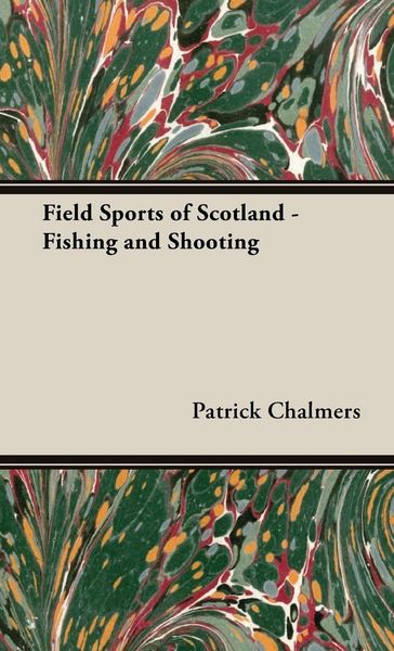 Produktbild: Field Sports of Scotland - Fishing and Shooting