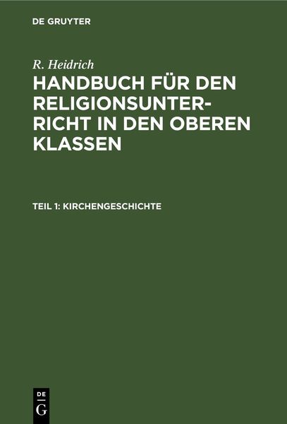 Produktbild: R. Heidrich: Handbuch f&uuml;r den Religionsunterricht in den oberen Klassen / Kirchengeschichte
