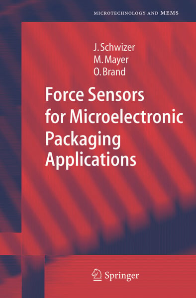Produktbild: Force Sensors for Microelectronic Packaging Applications