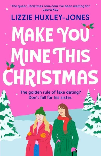 Make You Mine This Christmas, Taschenbuch von Lizzie Huxley-Jones, Hodder And Stoughton, 978-1-399-70080-1