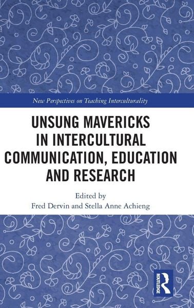 Produktbild: Unsung Mavericks in Intercultural Communication, Education and Research