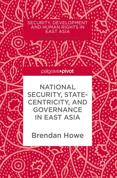 Produktbild: National Security, Statecentricity, and Governance in East Asia
