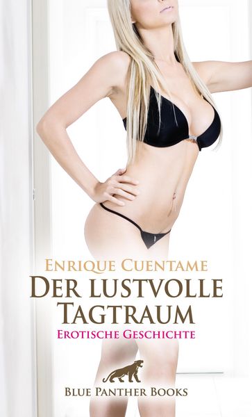Produktbild: Der lustvolle Tagtraum | Erotische Geschichte