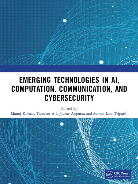 Produktbild: Emerging Technologies in AI, Computation, Communication, and Cybersecurity