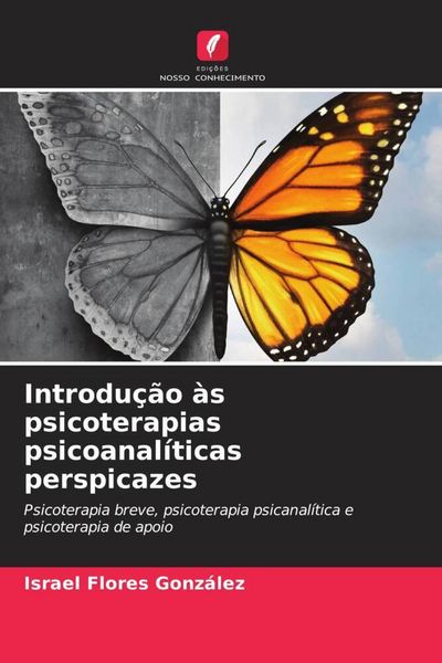 Produktbild: Introdu&ccedil;&atilde;o &agrave;s psicoterapias psicoanal&iacute;ticas perspicazes