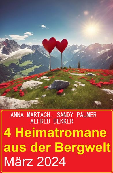 Produktbild: 4 Heimatromane aus der Bergwelt M&auml;rz 2024