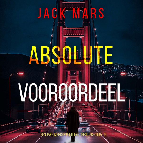 Produktbild: Absoluut Vooroordeel (Een Jake Mercer Politieke Thriller&mdash;Boek 13)