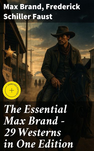 Produktbild: The Essential Max Brand - 29 Westerns in One Edition