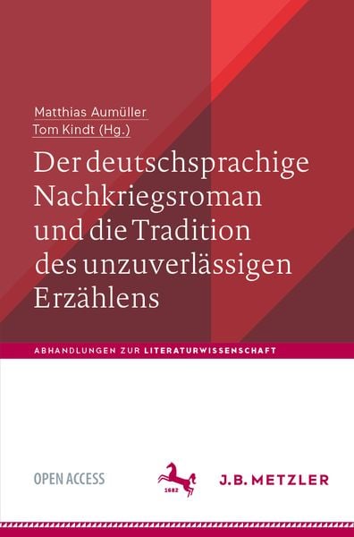 Produktbild: Der deutschsprachige Nachkriegsroman und die Tradition des unzuverl&auml;ssigen Erz&auml;hlens