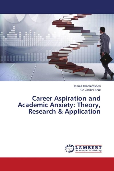 Produktbild: Career Aspiration and Academic Anxiety: Theory, Research & Application