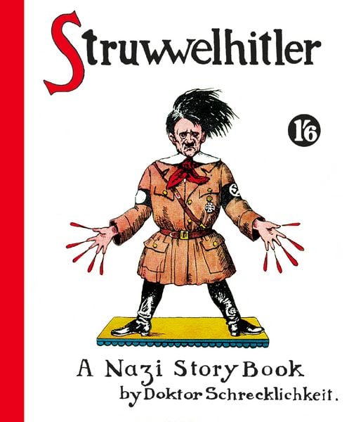 Produktbild: Struwwelhitler. A Nazi Story Book by Doktor Schrecklichkeit