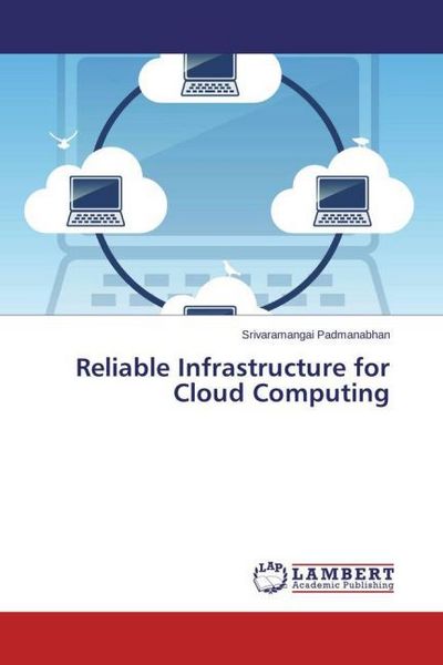 Produktbild: Padmanabhan, S: Reliable Infrastructure for Cloud Computing