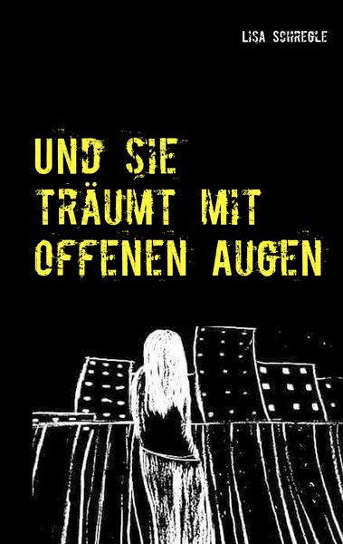 Produktbild: Und sie tr&auml;umt mit offenen Augen