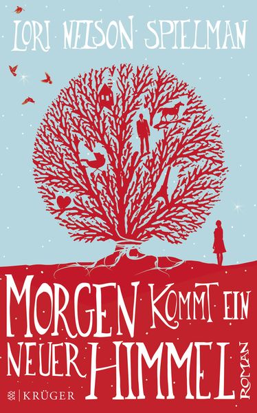 Morgen kommt ein neuer Himmel, Taschenbuch von Lori Nelson Spielman, Fischer Krüger