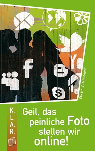 Produktbild: Geil, das peinliche Foto stellen wir online!
