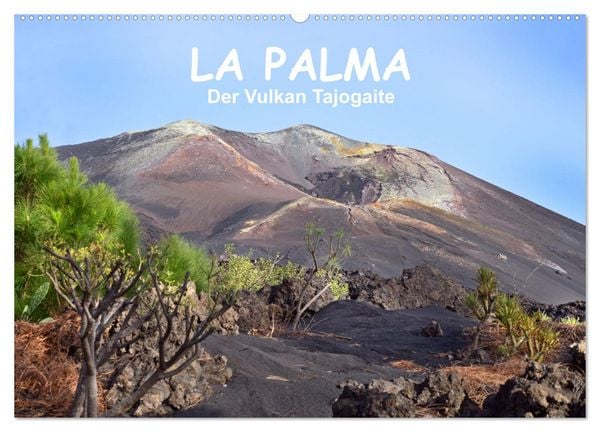 La Palma - der Vulkan Tajogaite (Wandkalender 2026 DIN A2 quer), CALVENDO Monatskalender