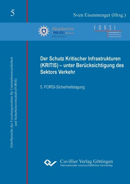 Produktbild: Der Schutz Kritischer Infrastrukturen (KRITIS) &ndash; unter Ber&uuml;cksichtigung des Sektors Verkehr