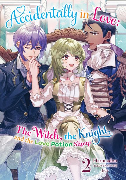 Produktbild: Accidentally in Love: The Witch, the Knight, and the Love Potion Slipup Volume 2