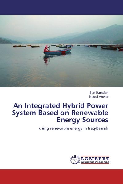 Produktbild: An Integrated Hybrid Power System Based on Renewable Energy Sources