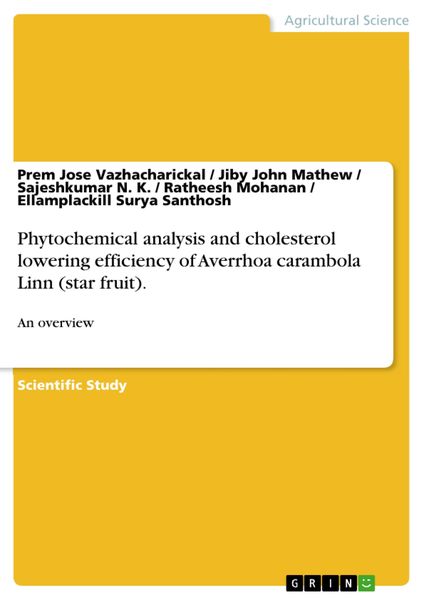 Produktbild: Phytochemical analysis and cholesterol lowering efficiency of Averrhoa carambola Linn (star fruit).