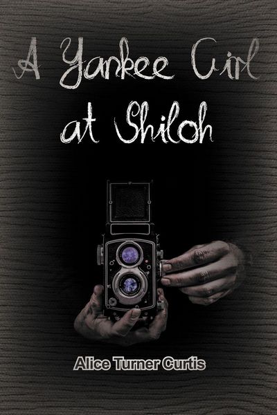Produktbild: A Yankee Girl at Shiloh