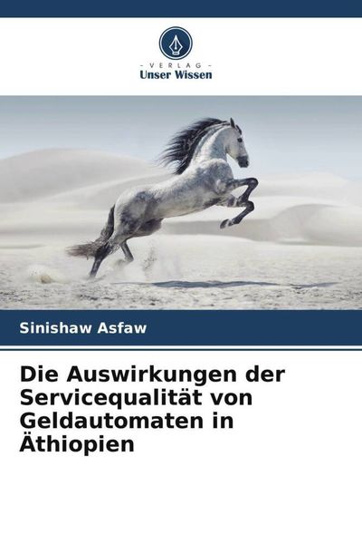 Produktbild: Die Auswirkungen der Servicequalit&auml;t von Geldautomaten in &Auml;thiopien
