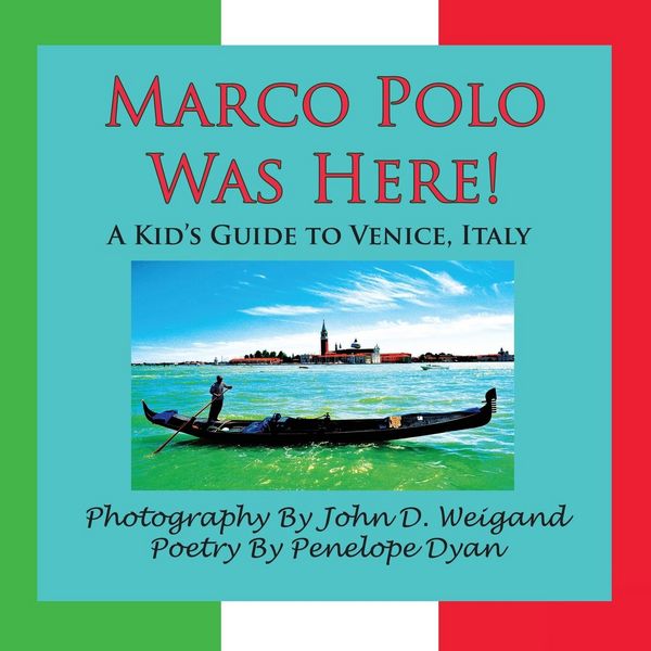 Produktbild: Marco Polo Was Here! a Kid's Guide to Venice, Italy