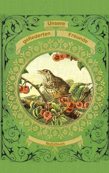 Produktbild: Unsere gefiederten Freunde (Notizbuch Vogel)