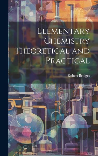 Produktbild: Elementary Chemistry Theoretical and Practical