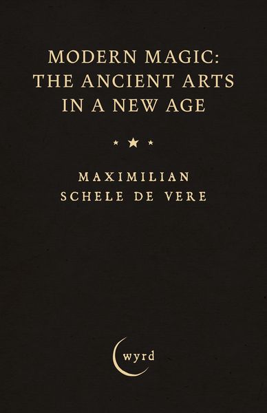 Produktbild: Modern Magic: The Ancient Arts in a New Age