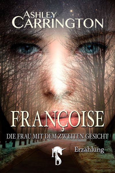 Françoise - Die Frau mit dem zweiten Gesicht